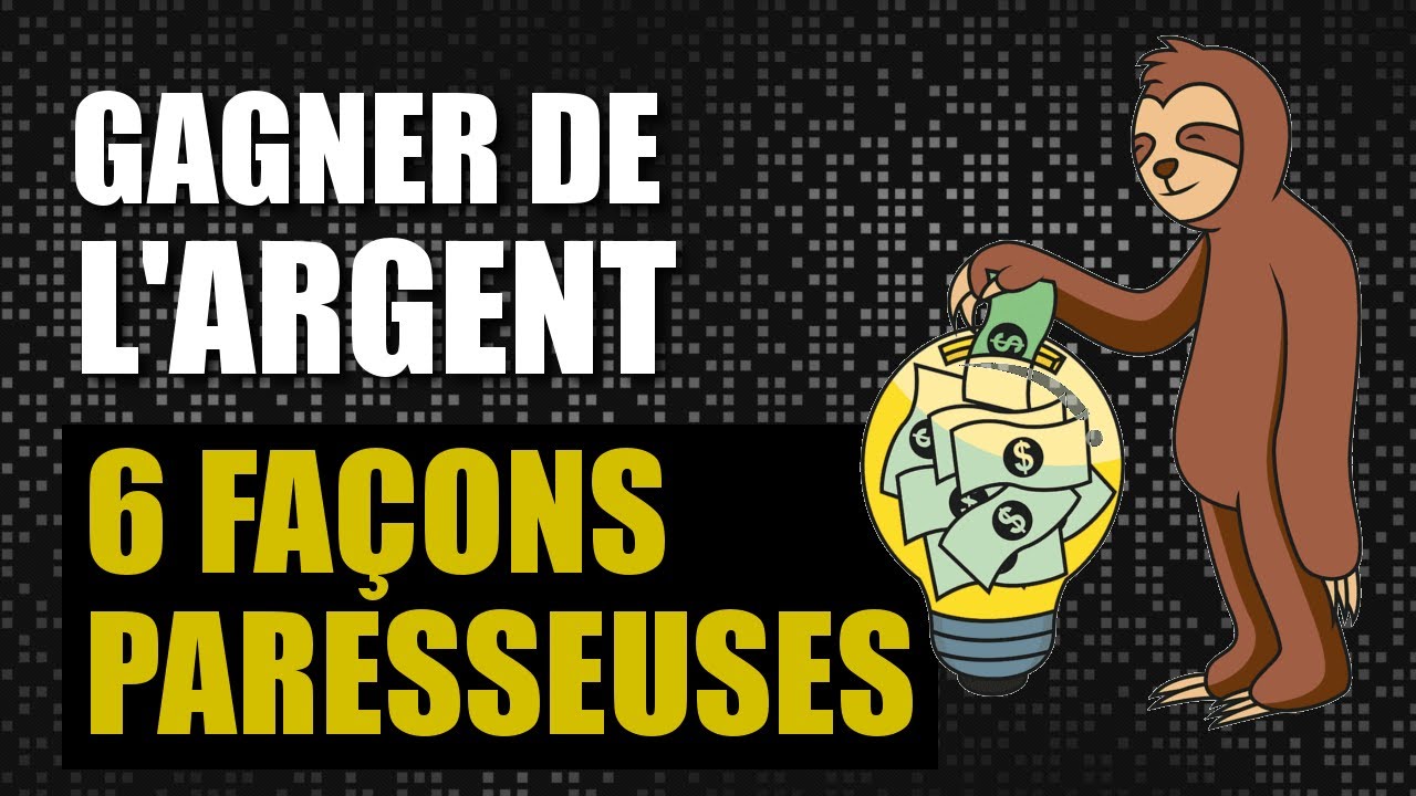 6 FAÇONS PARESSEUSES DE GAGNER DE L’ARGENT EN LIGNE – TUTO DEBUTANT